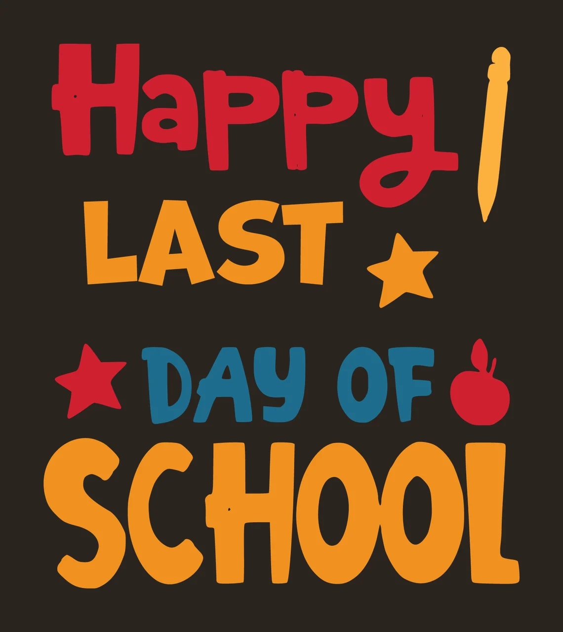 Happy Last Day Of School Sign stars apple pencil black white contrast preview thumbnail
