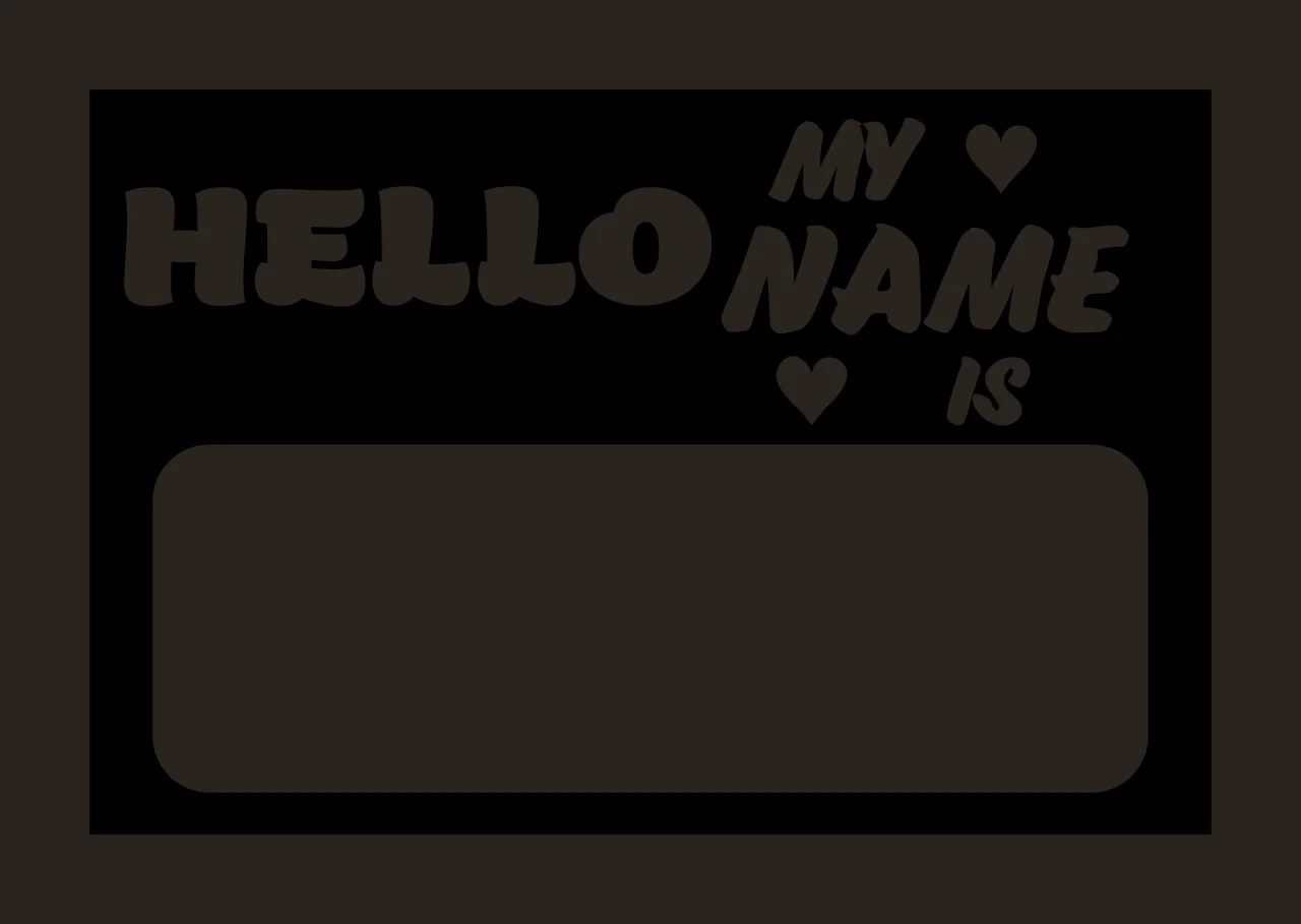 HELLO MY NAME IS Name tag sticker Design with rectangle, bubble text, heart icons and blank rounded rectangular space in black and white contrast preview thumbnail