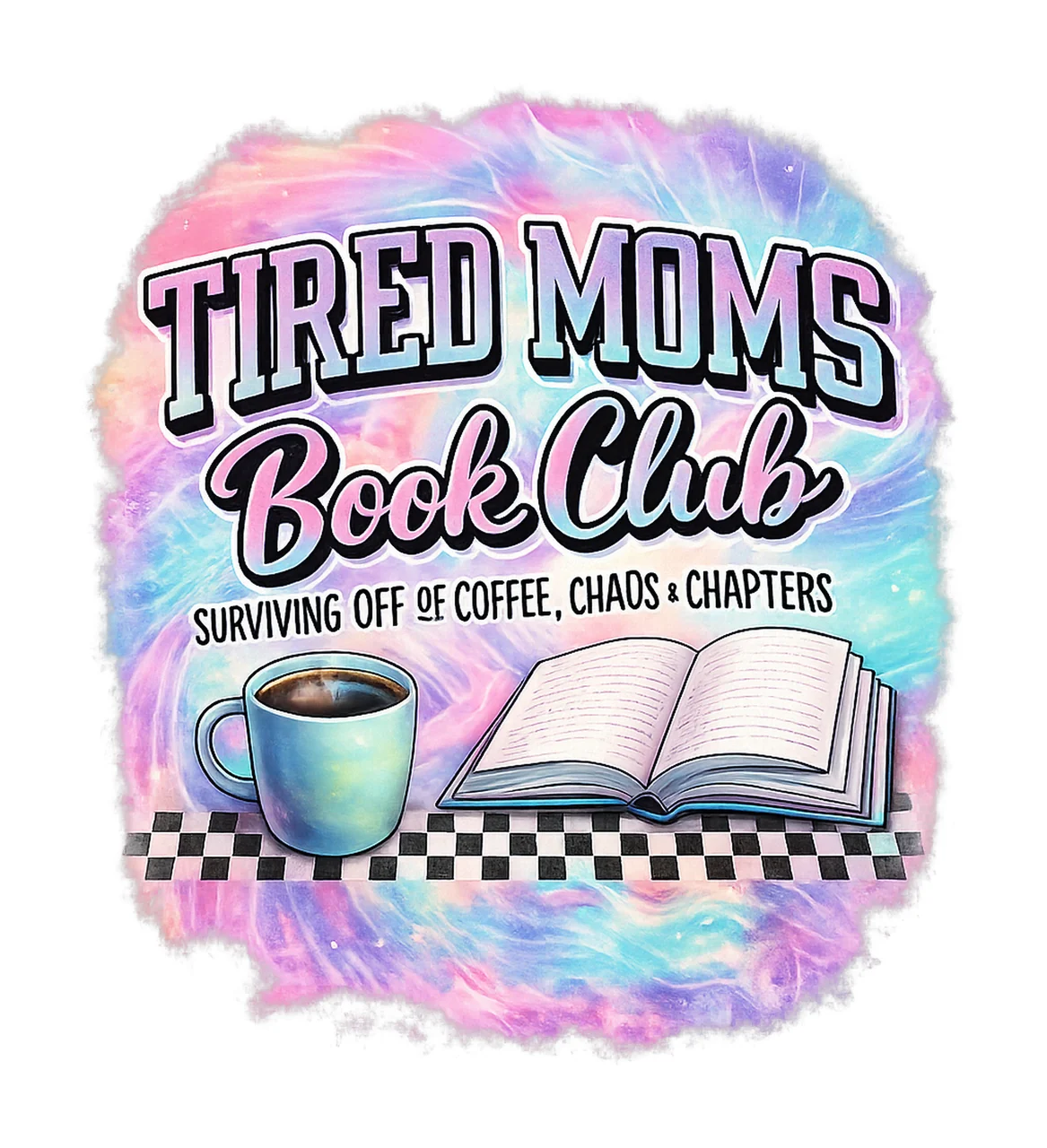 Tired Moms Book Club Digital Design Coffee Chaos Chapters