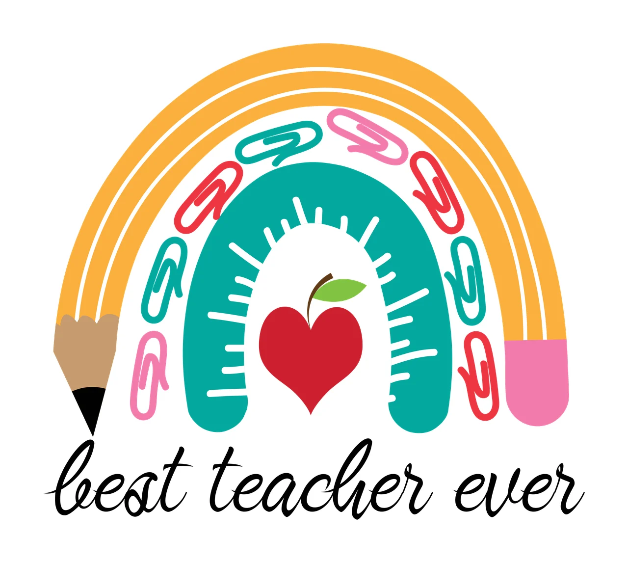 Best teacher ever teacher appreciation rainbow Design with pencil arch, colorful paperclips, teal ruler pattern and apple heart in yellow and pink