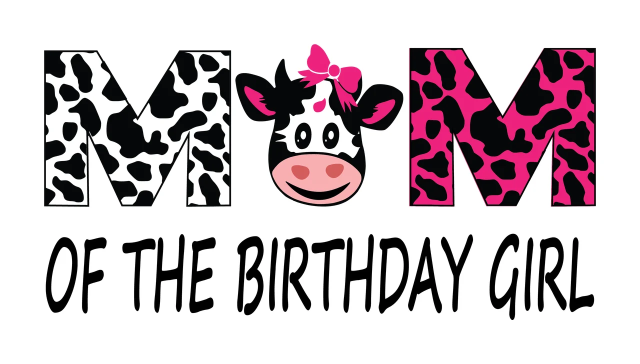 Cow Mom Of The Birthday Girl Text lettering spelling bow print
