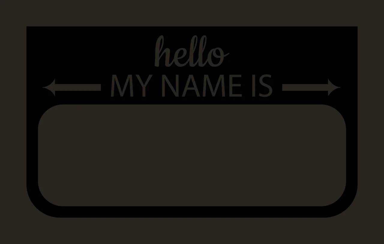 Hello MY NAME IS name tag label Design with rounded rectangle, script text, sans-serif text and horizontal arrows in black and white contrast preview thumbnail