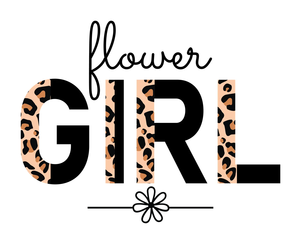 Flower Girl Leopard Print Decorative Typography decorating