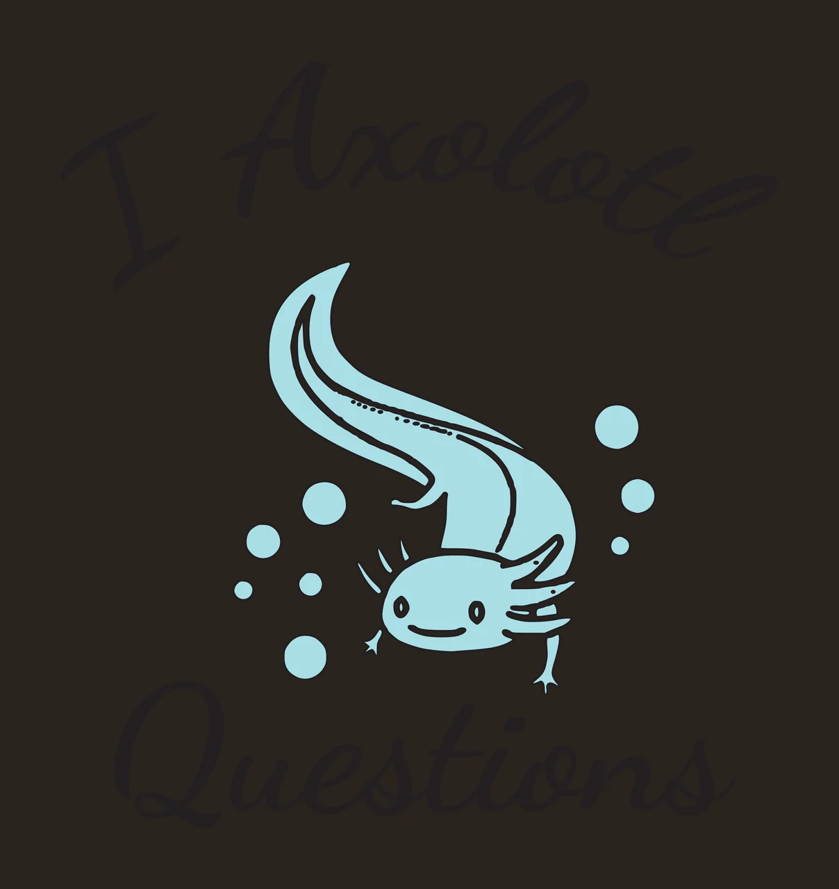 I Axolote Questions Typography Design with blue axolotl, bubbles and black cursive text in white contrast preview thumbnail
