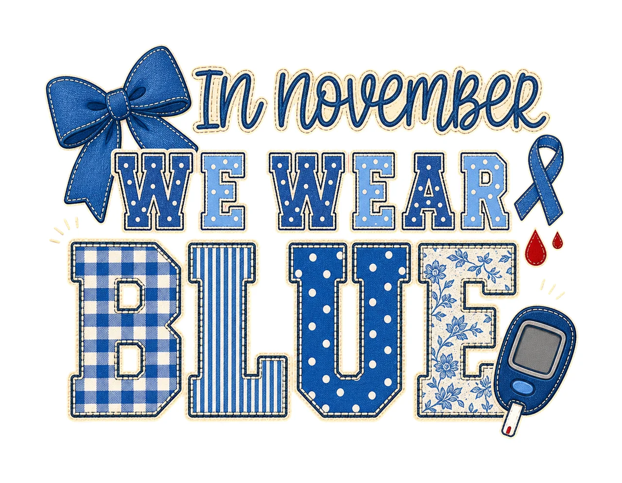 In November We Wear Blue Diabetes Awareness Variation B