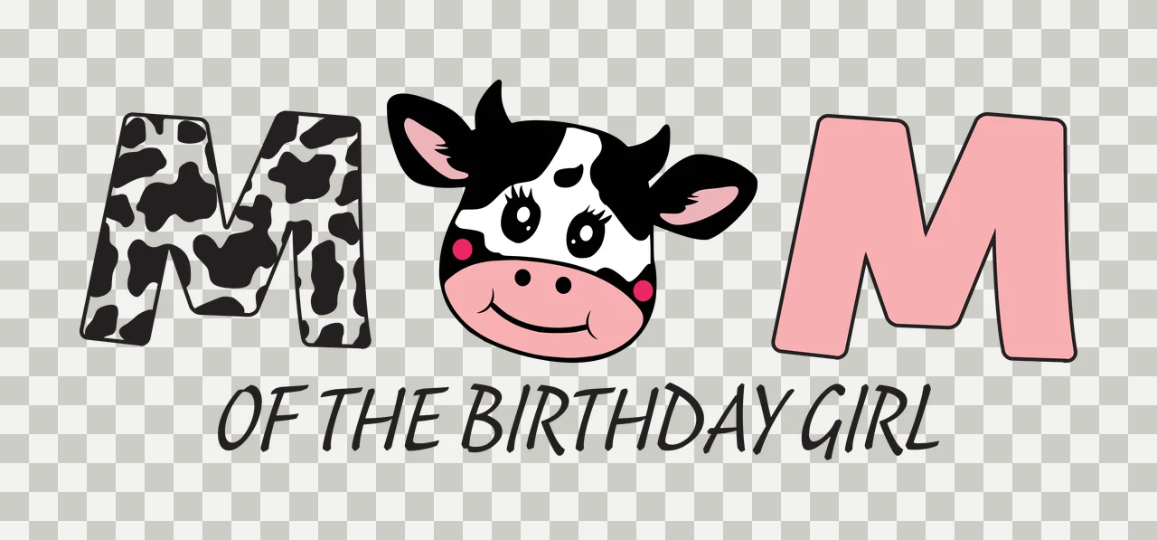 MOM OF THE BIRTHDAY GIRL Typography Design with black-and-white spotted M, cow head with black spots pink snout pink ears black eyes eyelashes red cheeks and text 'OF THE BIRTHDAY GIRL' in black transparency and detail preview thumbnail
