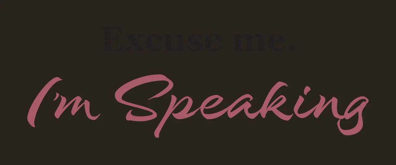 Excuse me. I'm Speaking Typography Design with black serif text 'Excuse me ' and maroon cursive text 'I'm Speaking' in white contrast preview thumbnail