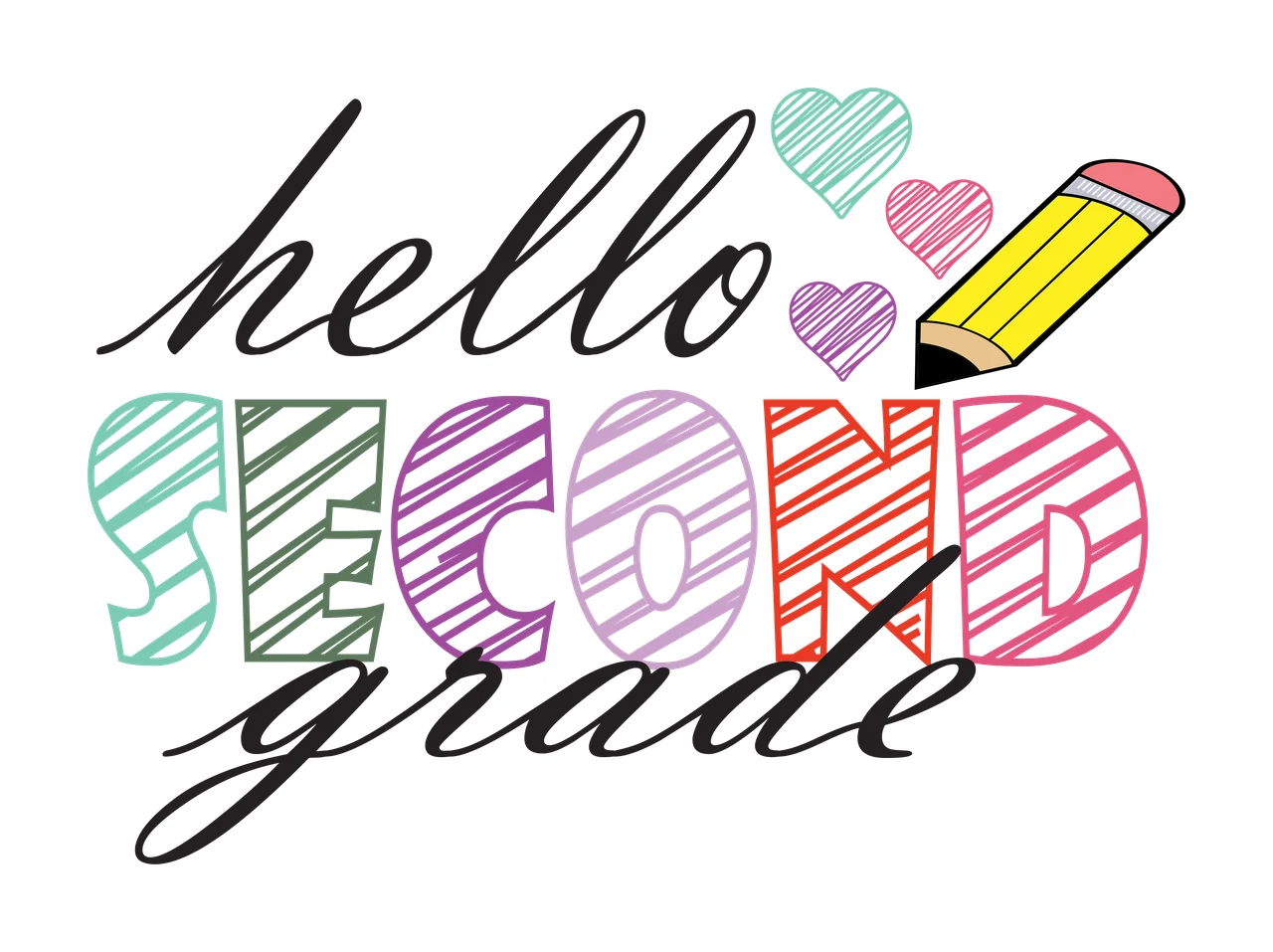 School Grade Hello White Hello Second Grade Pencil text and