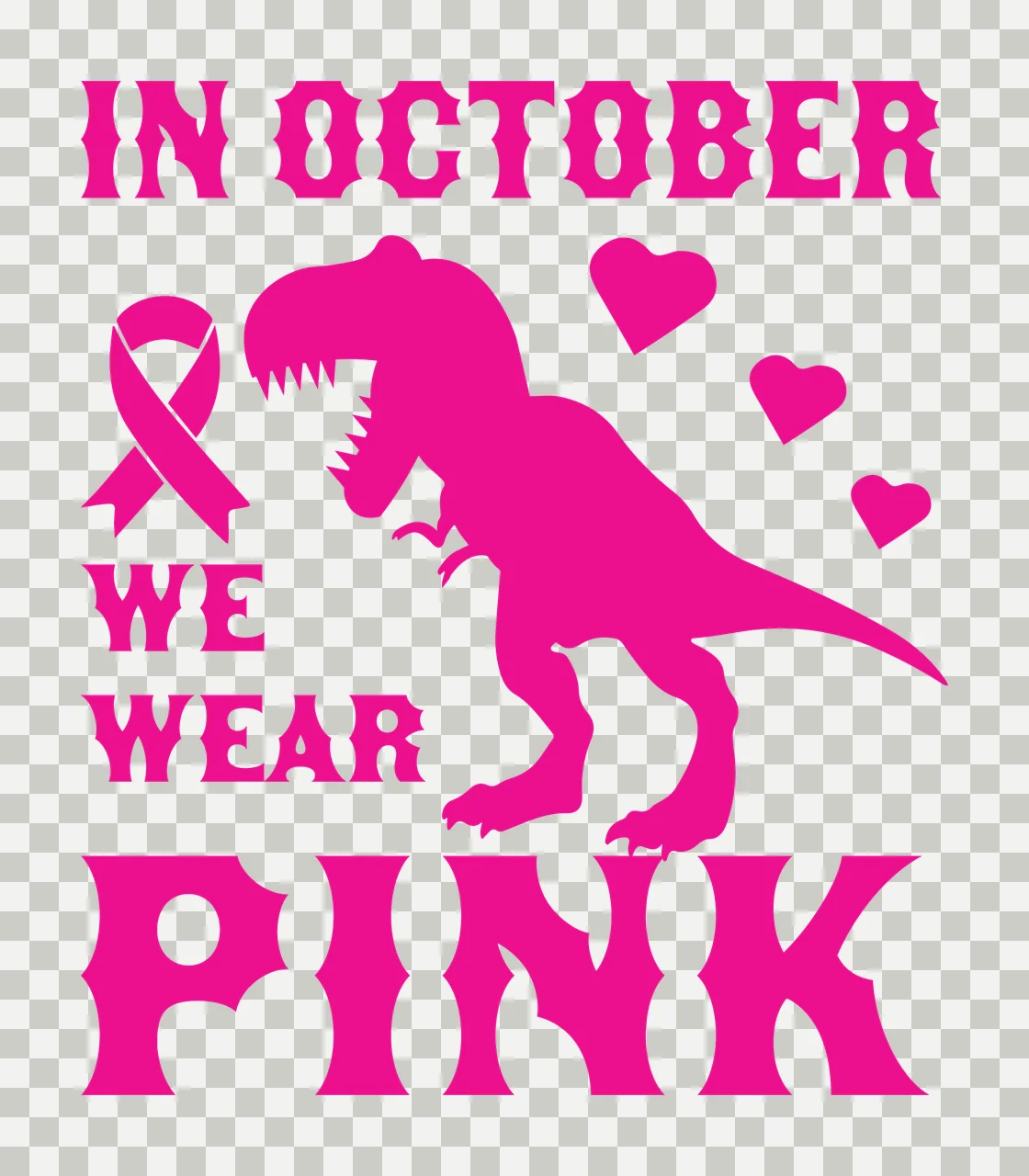 In October We Wear Pink Dinosaur standing ribbon hearts typography transparency and detail preview thumbnail