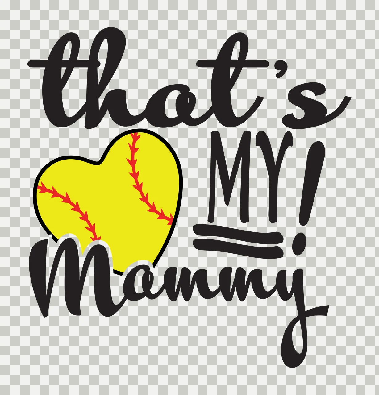That's MY! Mommy softball typography Design with heart-shaped softball, cursive text, block lettering and exclamation mark in yellow, red and black transparency and detail preview thumbnail