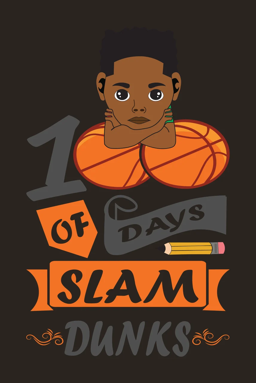 Black 100 Of Days Slam Dunks Design Text and basketball Pencil contrast preview thumbnail