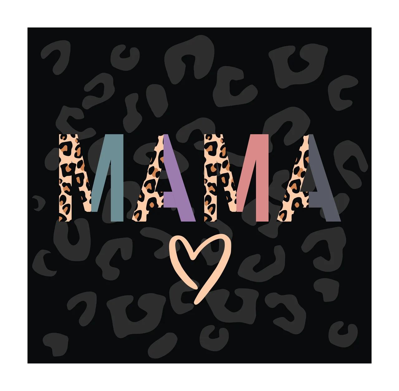 MAMA Typography Design with MAMA text, leopard print letters, beige heart symbol and black background with gray leopard spots