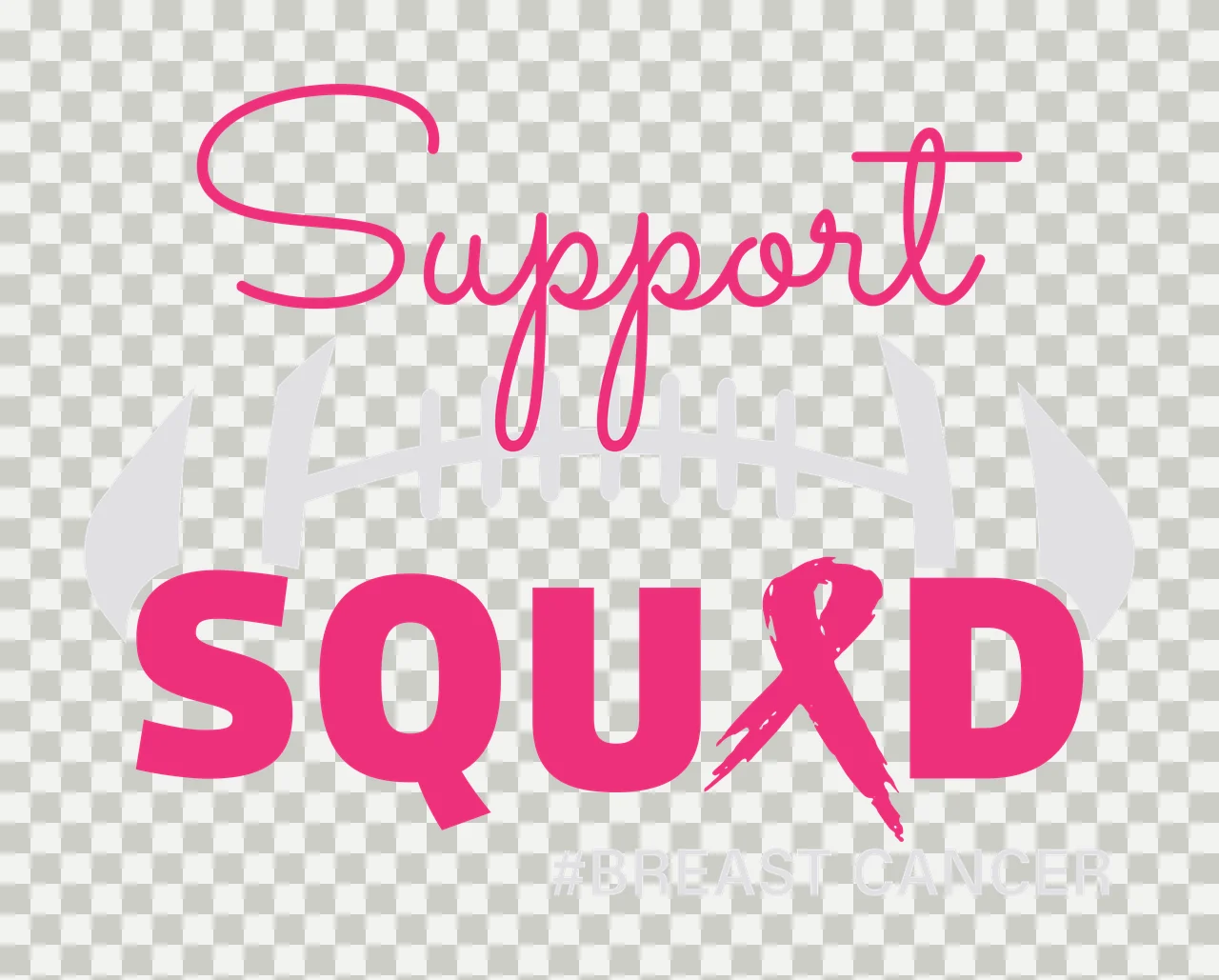 Support SQUAD #BREAST CANCER breast cancer awareness Design with pink cursive text, pink ribbon emblem, bold block text and light gray football silhouette in white transparency and detail preview thumbnail