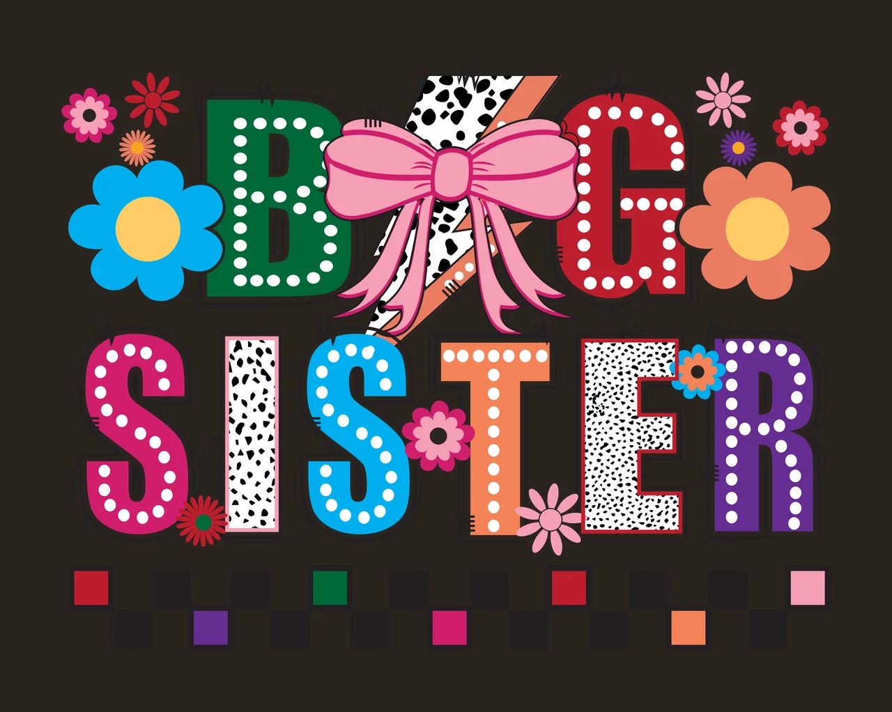 Big Sister Black Typography Check Pattern decorating flowers contrast preview thumbnail