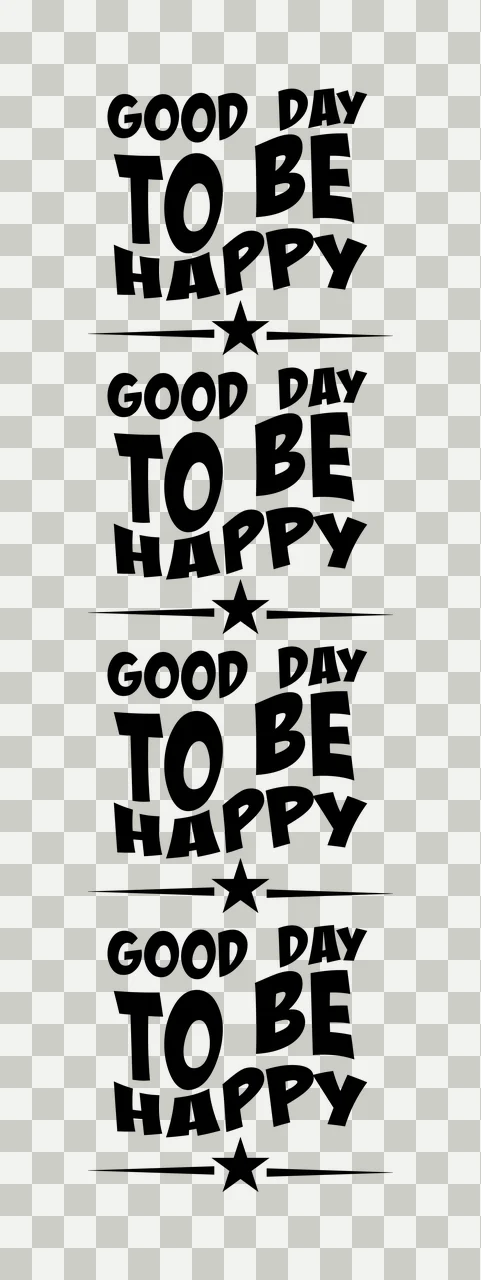 Good Day To Be Happy Lists text graphic listing letters stars transparency and detail preview thumbnail