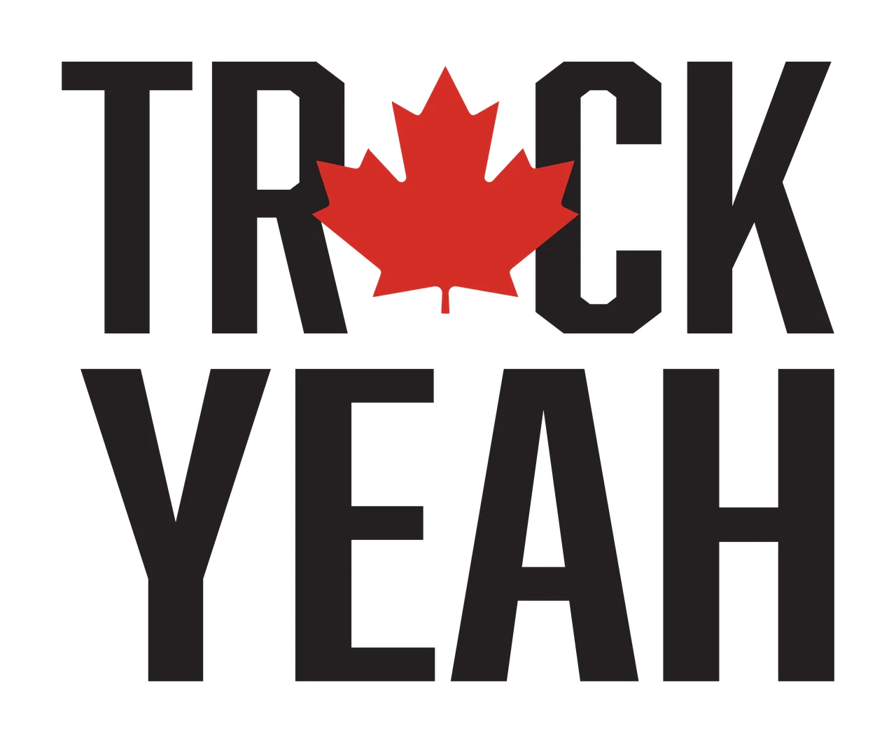 TRUCK YEAH TRUCK YEAH Design with red maple leaf, black text and white background
