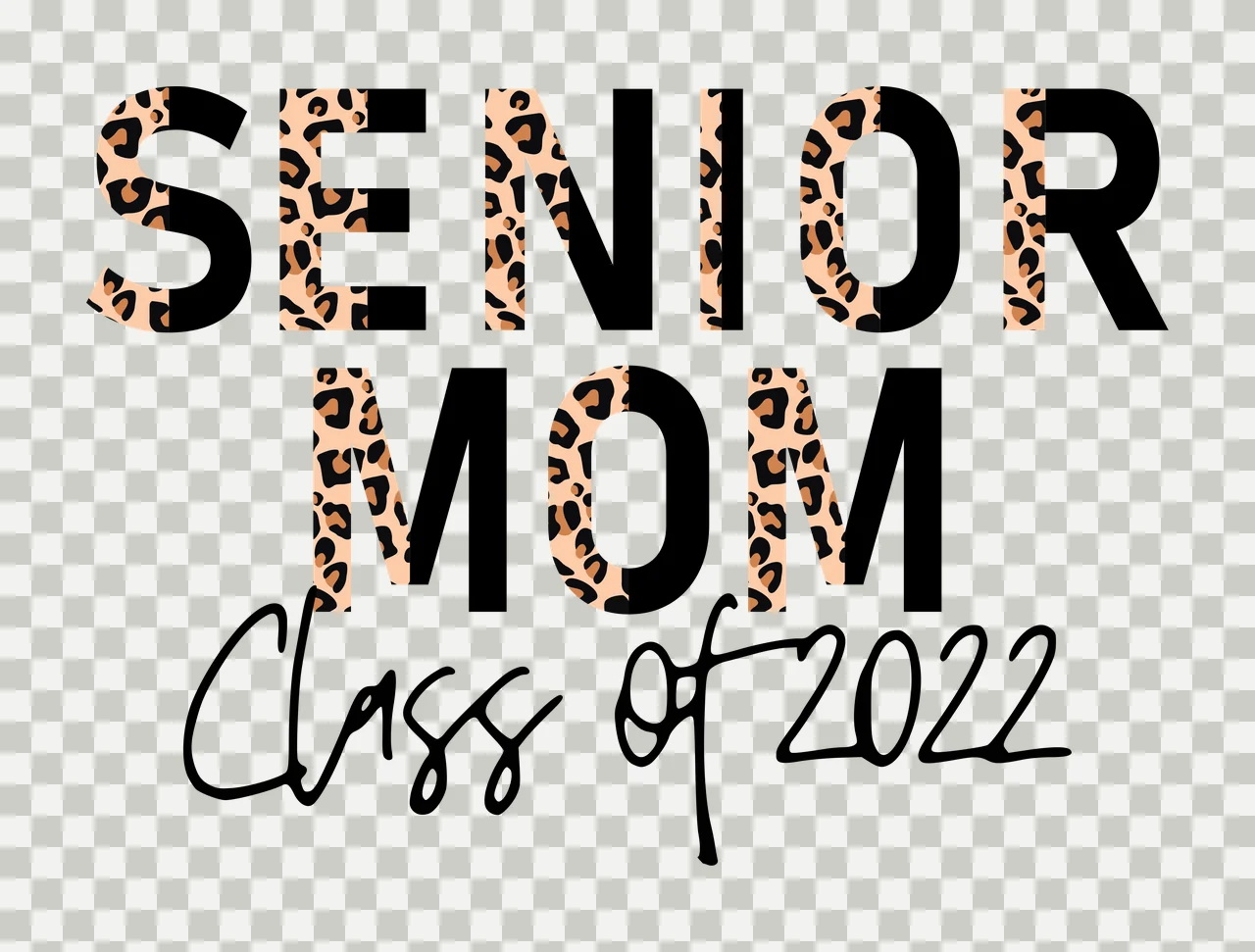 SENIOR MOM Class of 2022 Typography Design with leopard print pattern, black bold uppercase letters and black cursive script in tan and brown transparency and detail preview thumbnail