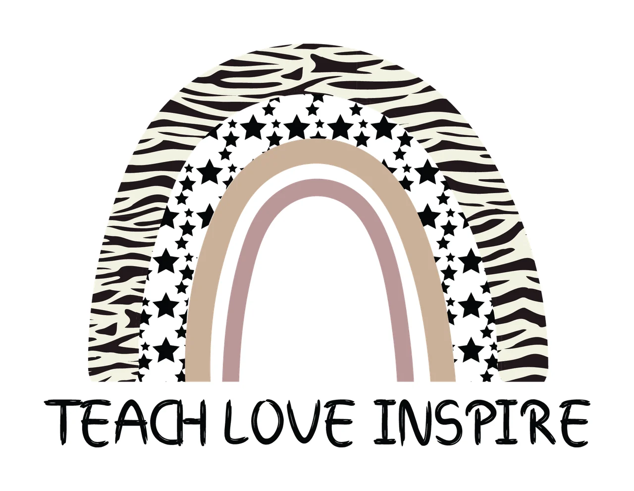 Rainbow Teach Love Inspire Star Arch stars black white slogan