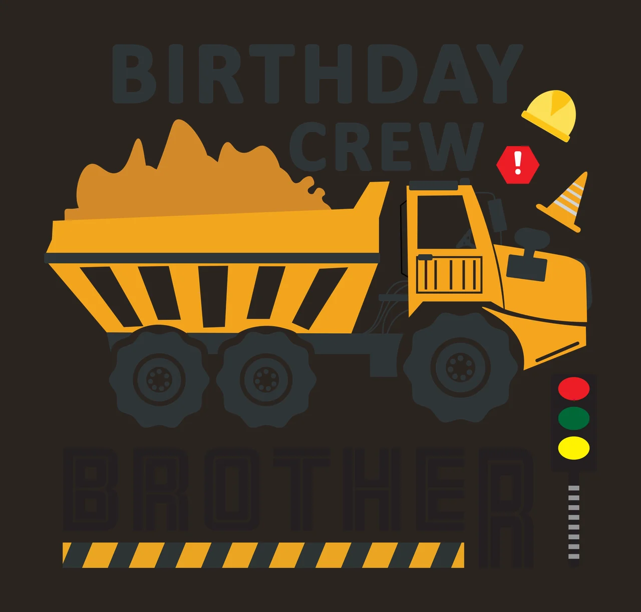 BIRTHDAY CREW BROTHER Typography Design with yellow dump truck, orange dirt pile, black tires with white rims and yellow hard hat contrast preview thumbnail