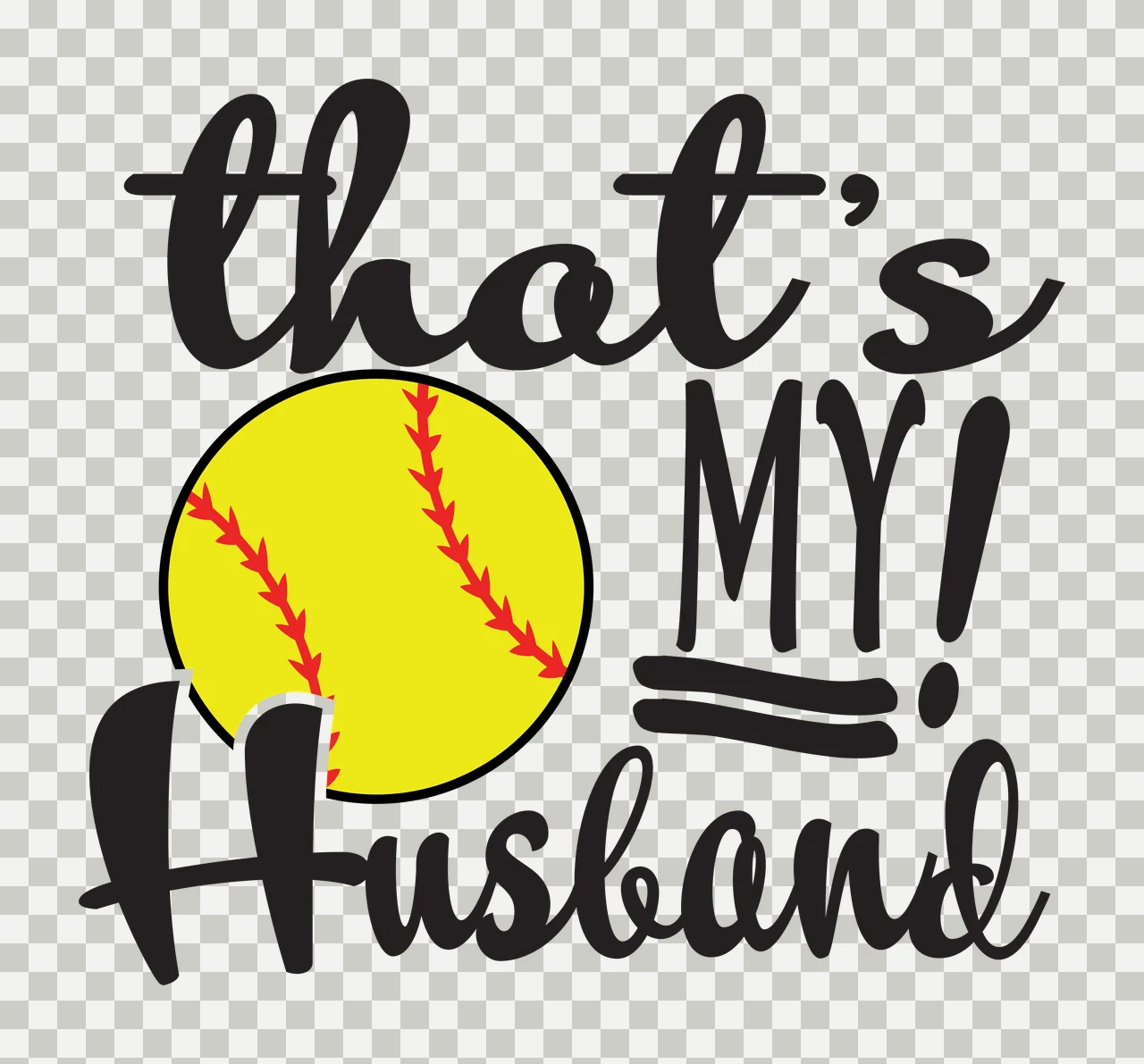 That's MY! Husband Typography Design with softball, red stitching, cursive lettering and underline bars in black and yellow transparency and detail preview thumbnail