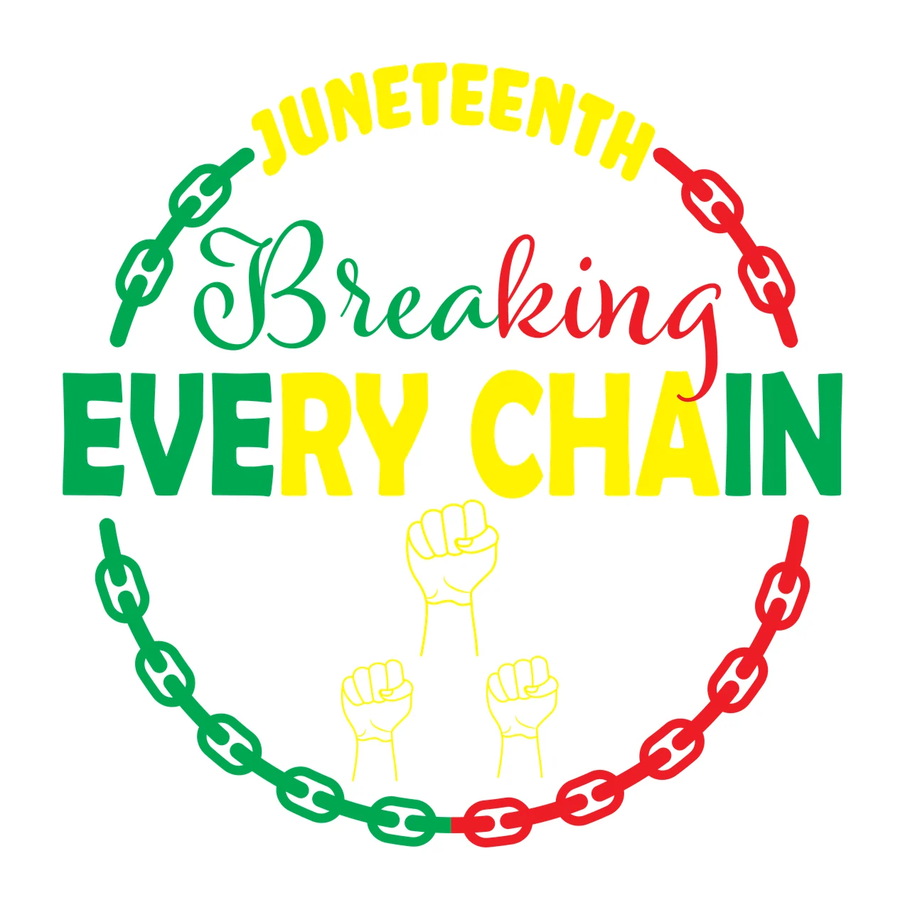 Breaking Chain Text Design with and hands commemorating raised fists