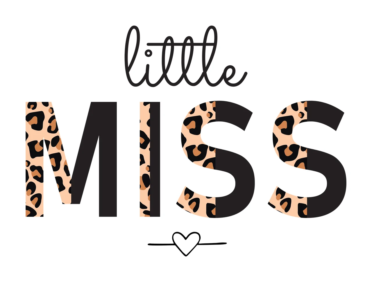 Little MISS Typography Design with cursive text, block lettering, leopard print pattern and heart outline icon in black, tan and brown