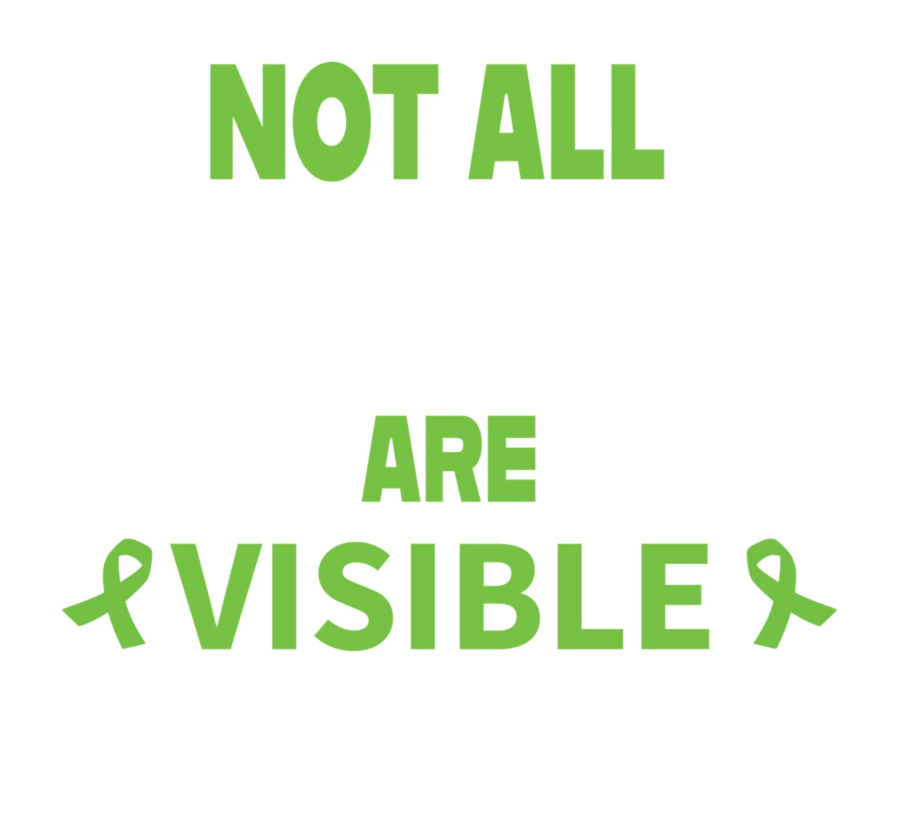 Not All Are Visible Green Text