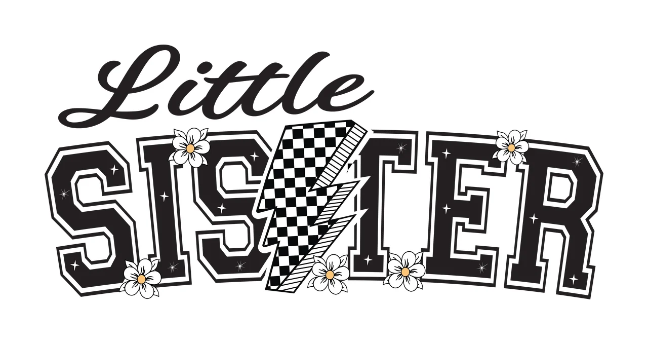 Little Sister Text With Lightning Bolt flower black white isolated
