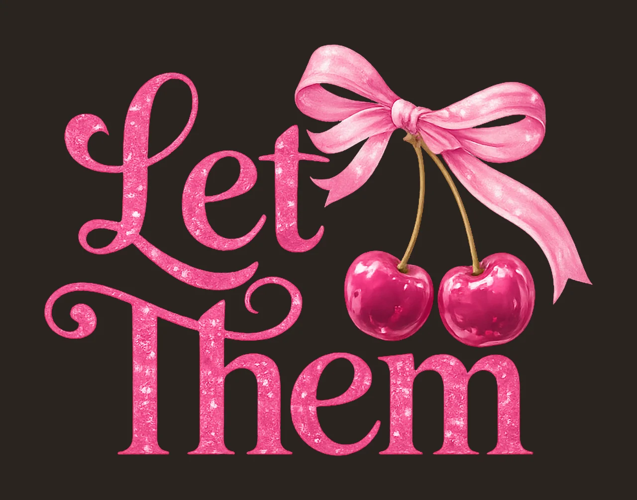 Let Them Sublimation Digital Design Cherry Coquette Pink Bow contrast preview thumbnail