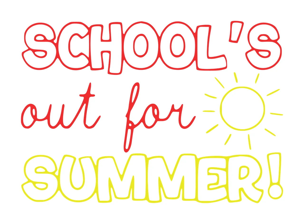 Of School Summer School S Out For Summer text and sun outline