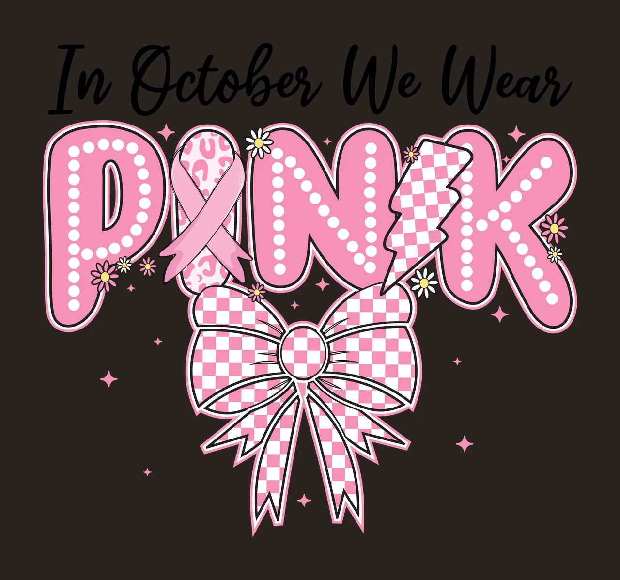 In October We Wear Pink Graphic Text and bow flowers stars contrast preview thumbnail