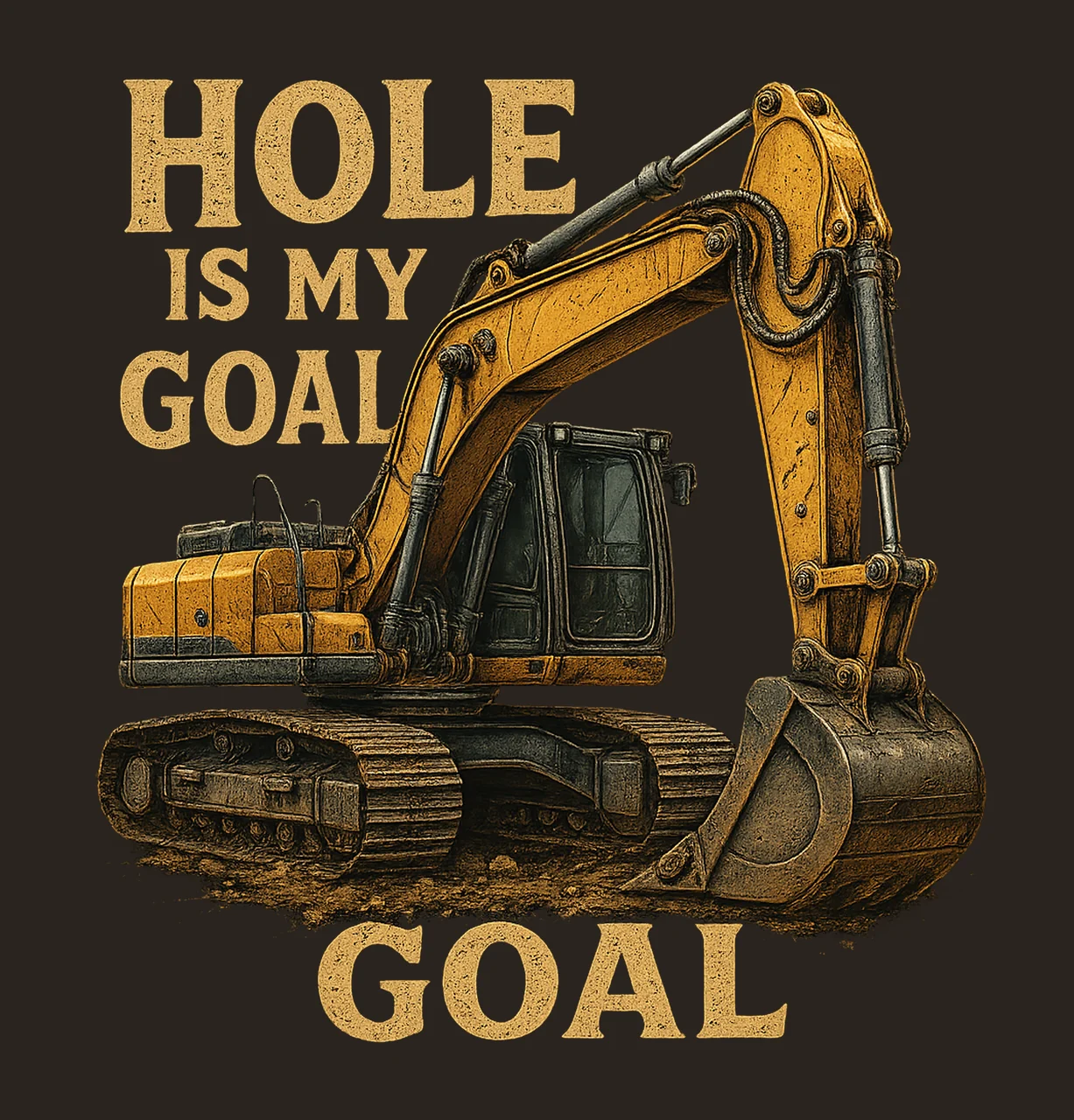 Watercolor Excavator Your Hole Is My Goal Construction contrast preview thumbnail