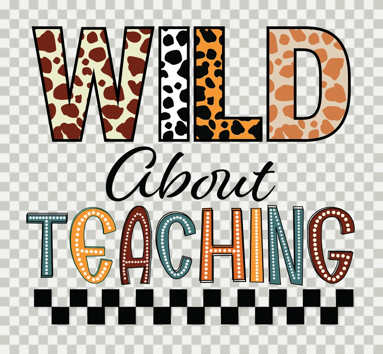 Wild About Teaching Leopard Print Text Display Checkered pattern transparency and detail preview thumbnail