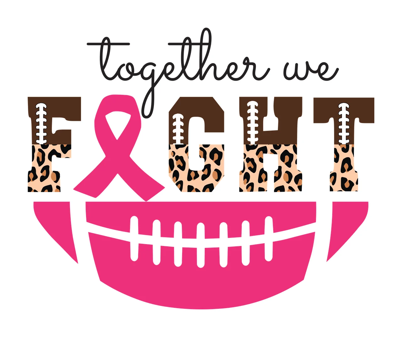 Football Together We Fight Ribbon Typography black white sports