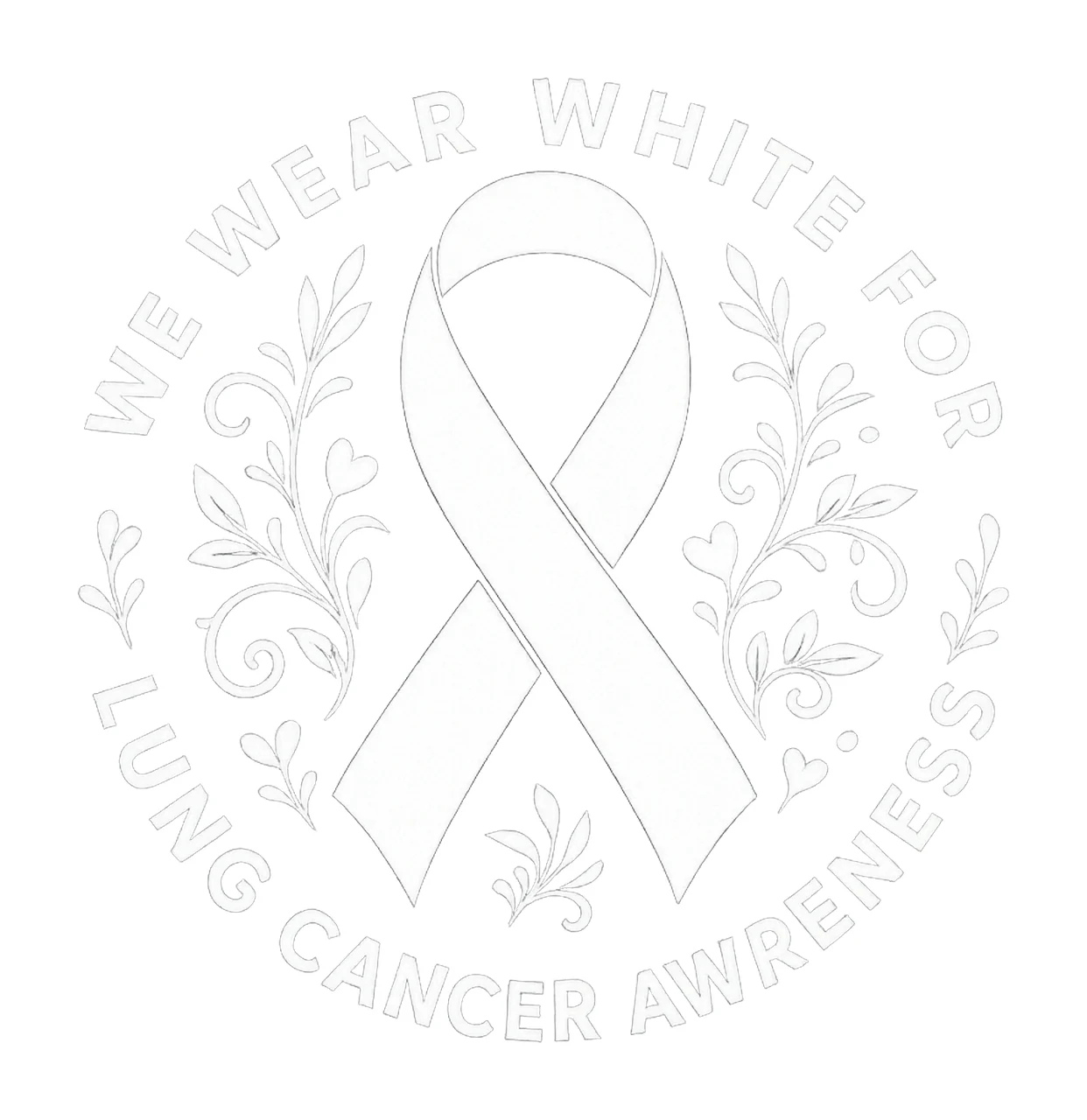 We Wear White for Lung Cancer Awareness for Shirts White