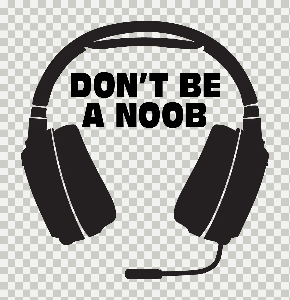 Don T Be A Noob Gaming Headset microphone black white typography transparency and detail preview thumbnail