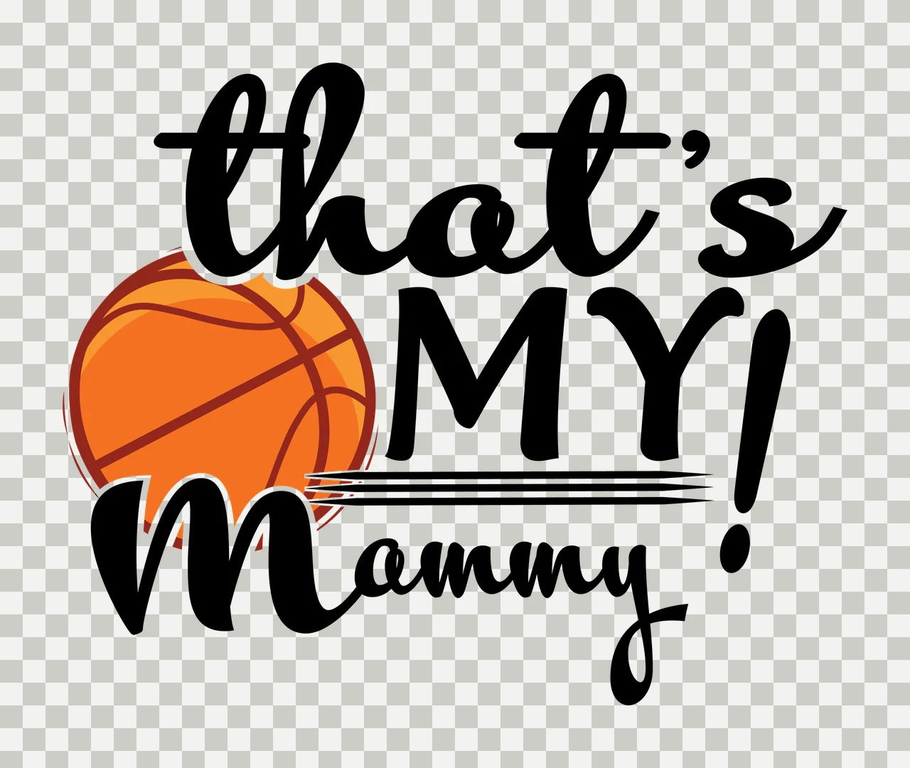Basketball That S My Mammy Themed Text typographic black white transparency and detail preview thumbnail