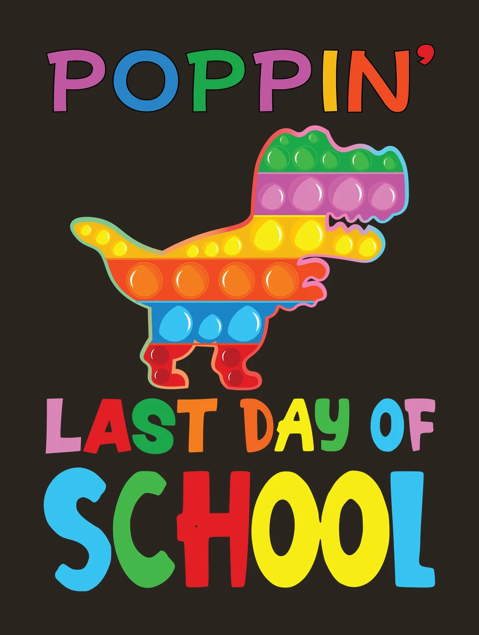 Poppin Last Day Of School Text dinosaur silhouette black white contrast preview thumbnail