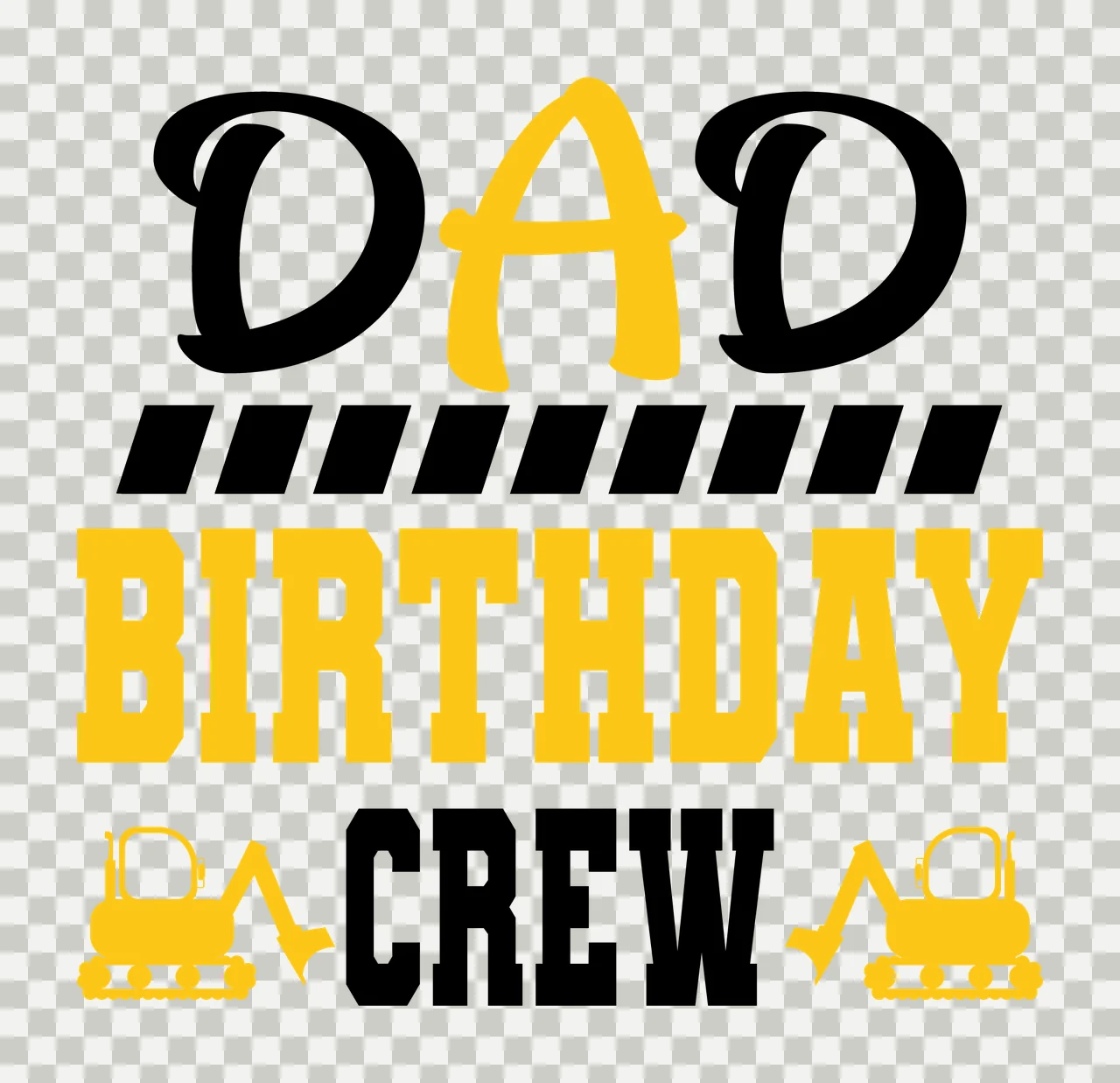 Construction Crew Dad Birthday Crew Vehicle Theme displaying transparency and detail preview thumbnail