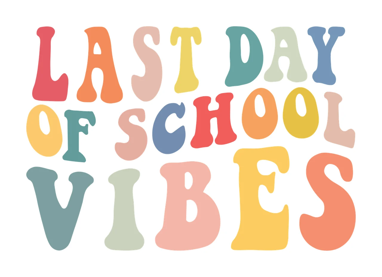 Last Day Of School Vibes Typography lettering wavy retro black