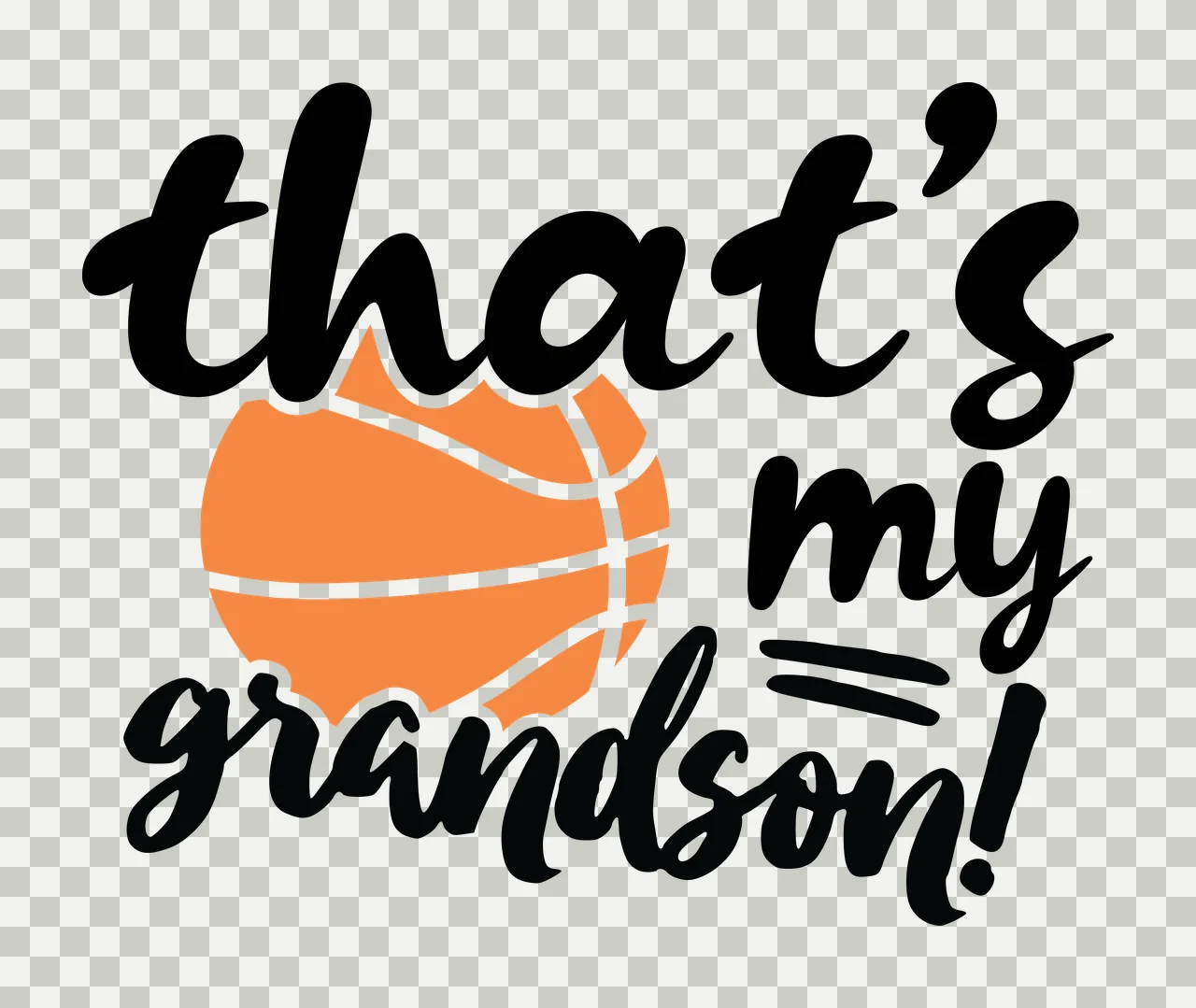 Is My That S My Grandson Basketball Graphic typography script and transparency and detail preview thumbnail