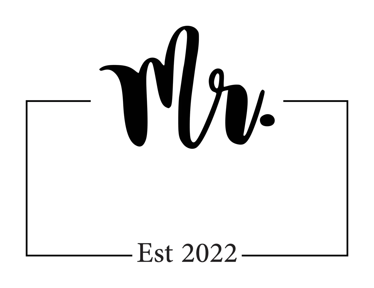 Mr. Est 2022 Typography Design with black cursive 'Mr ' text, thin black rectangular frame and black serif 'Est 2022' text in white