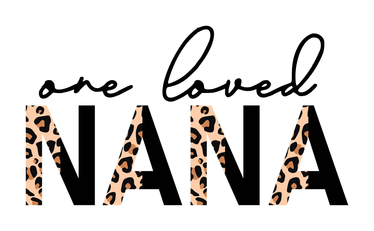 One loved NANA Leopard-print 'NANA' typographic design with black cursive text 'one loved', bold black block letters 'NANA' and leopard print pattern inside the letters 'N' 'A' 'N' 'A' in beige