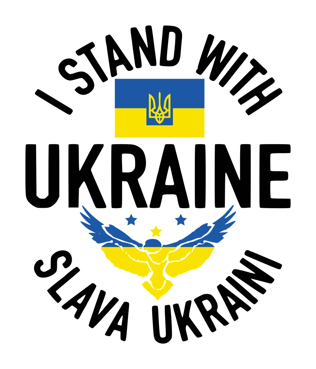 I STAND WITH UKRAINE SLAVA UKRAINI Ukraine support emblem Design with Ukrainian flag, Tryzub coat of arms emblem, flying bird silhouette and stars in blue, yellow and black