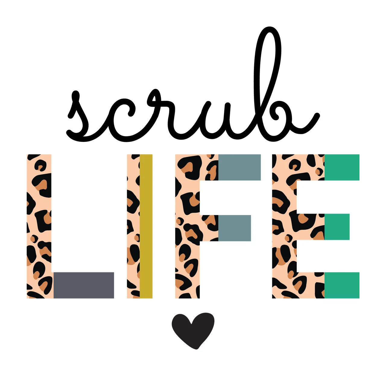 Scrub Life Text With Heart typography representing black white