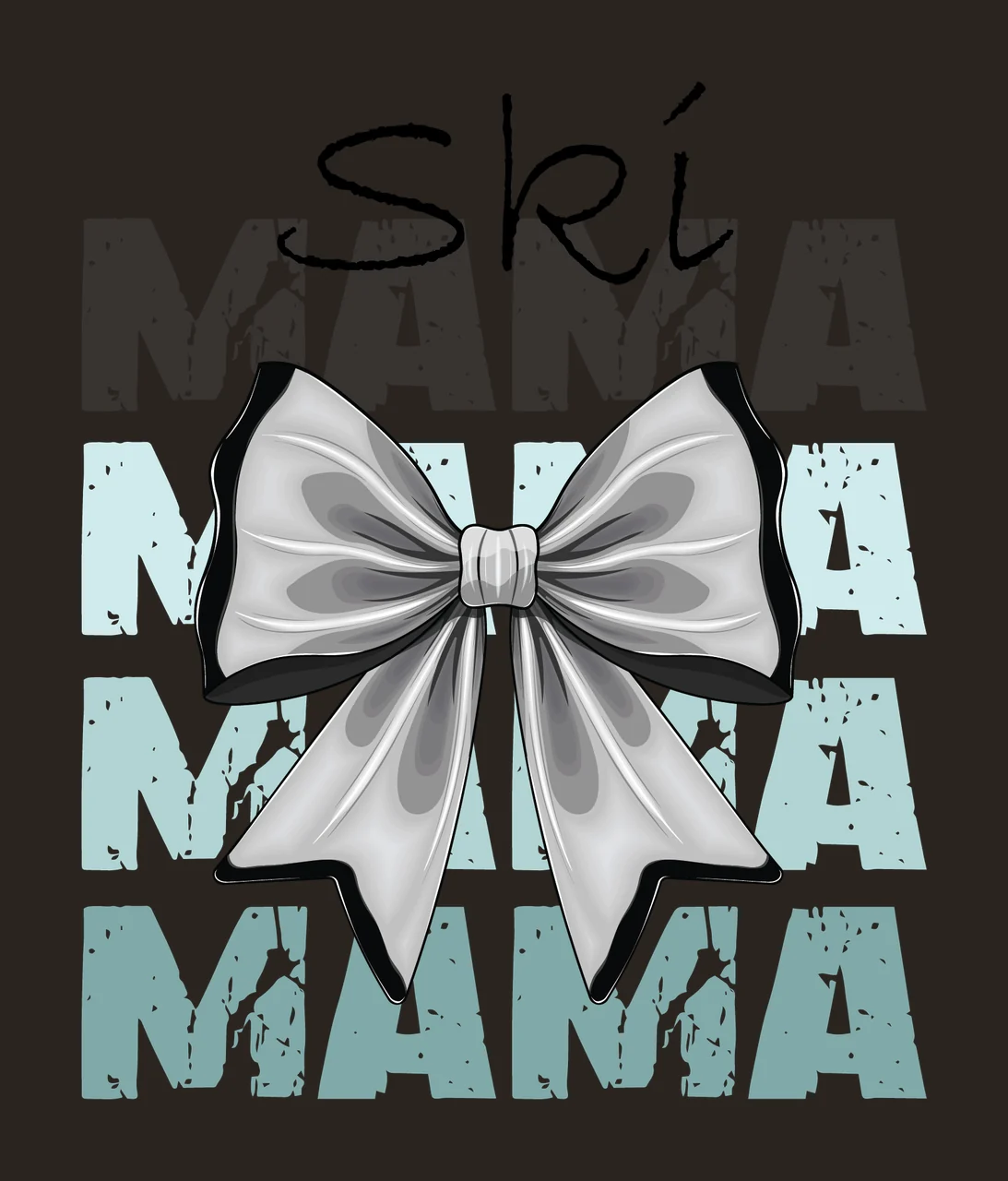 Ski Mama Mama Mama Mama Text With Bow typography distressed contrast preview thumbnail