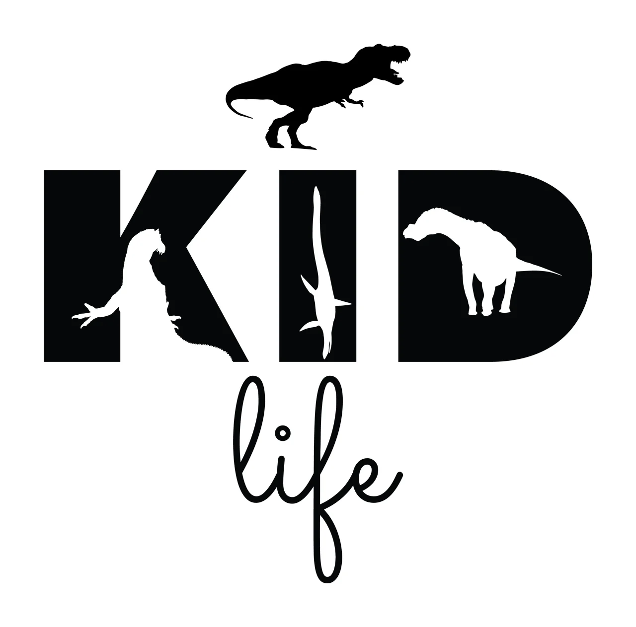 Kid Life Dinosaur Silhouette Typography dinosaurs black white