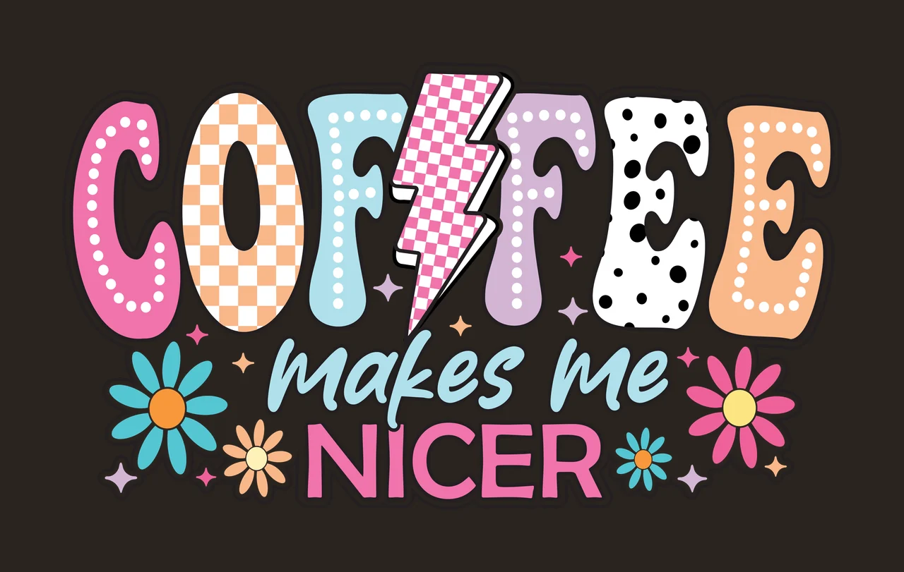 Coffee Makes Me Nicer Bold Text with lightning bolt and flowers contrast preview thumbnail