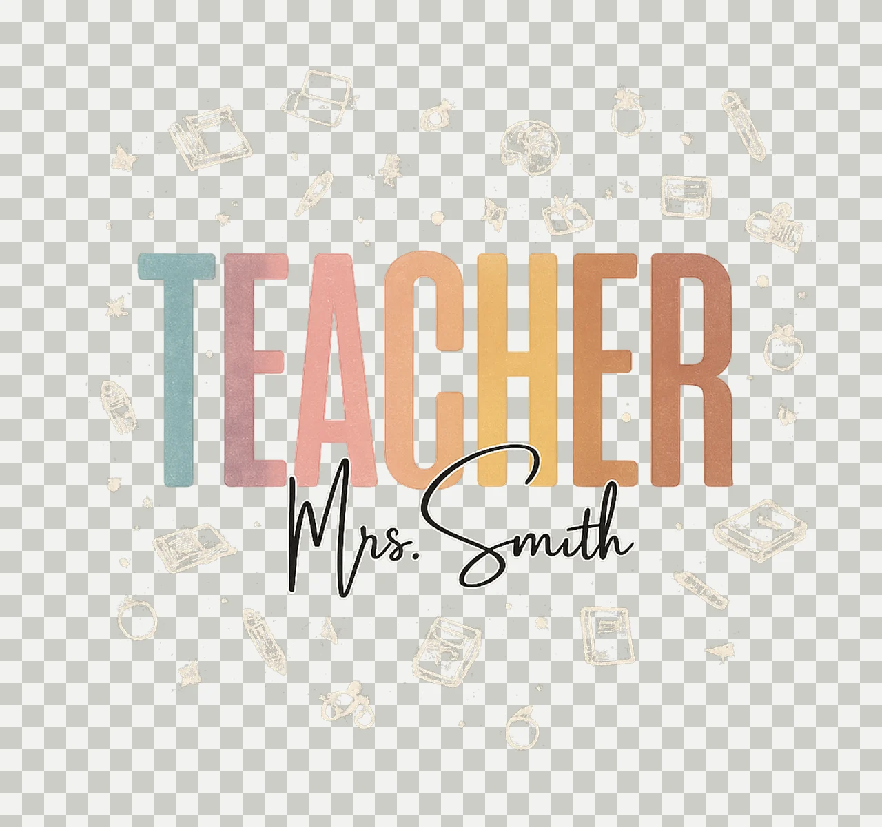 Teacher Mrs Smith Text With In Pastel cursive script school transparency and detail preview thumbnail