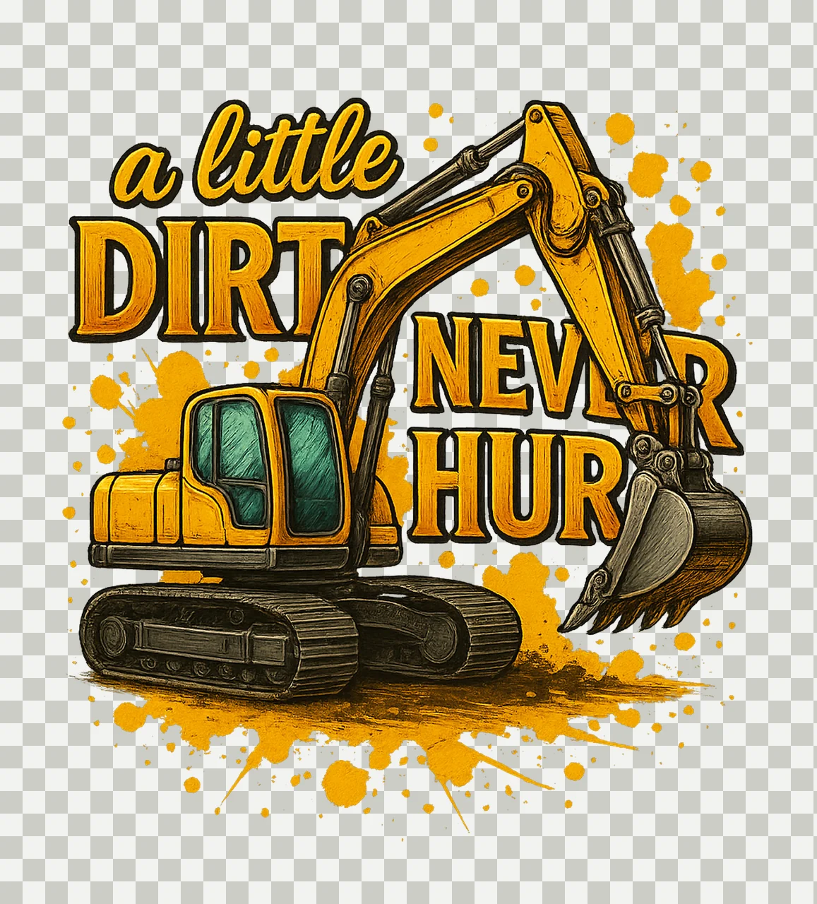 Little Dirt Never Hurt Excavator Construction Artwork Kids transparency and detail preview thumbnail